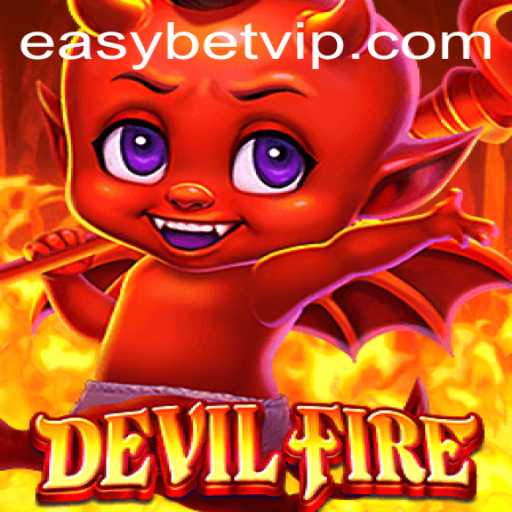 Exploring the Thrilling World of DevilFire and Easybet