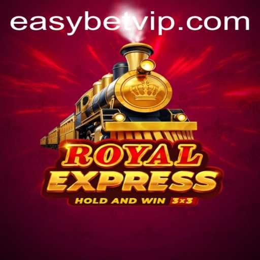 Mastering Royal Express with EasyBet: Your Ultimate Guide