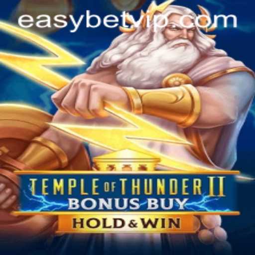 Exploring TempleofThunderIIBonusBuy: The Exciting Casino Game with EasyBet