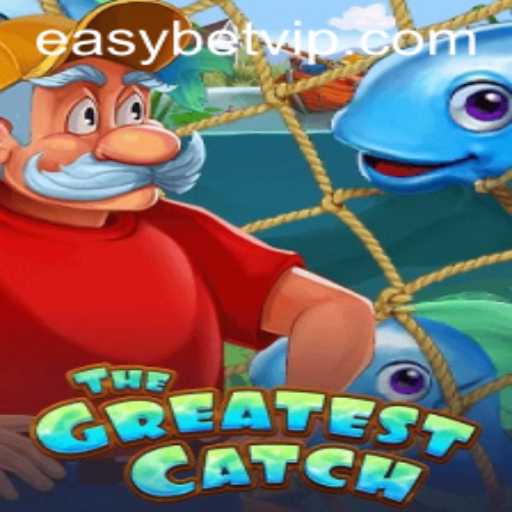 Dive into 'TheGreatestCatch': A Thrilling New Game with EasyBet Integration